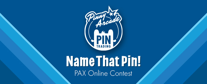 PAX Online Name That Pin Contest